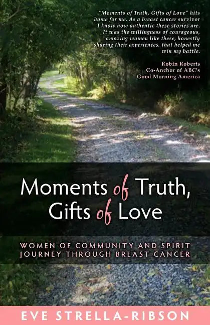 Moments of Truth, Gifts of Love - Paperback