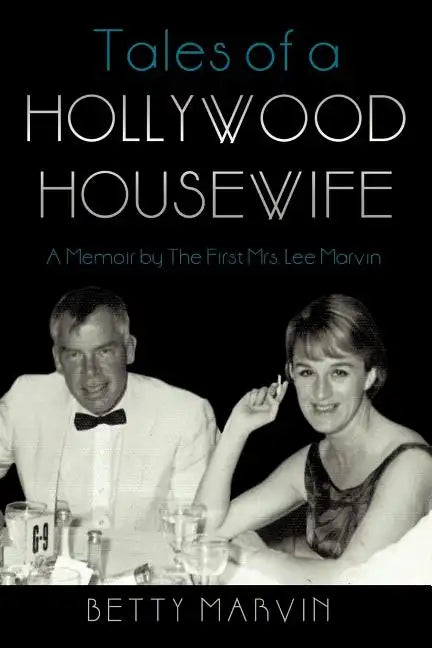 Tales of a Hollywood Housewife: A Memoir by the First Mrs. Lee Marvin - Paperback