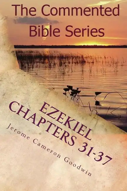 Ezekiel Chapters 31-37: Son Of Man, Prophesy To The Wind - Paperback