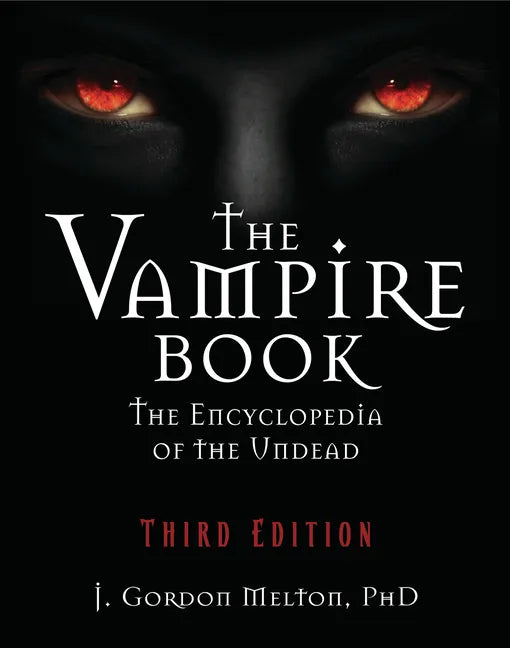 The Vampire Book: The Encyclopedia of the Undead - Paperback