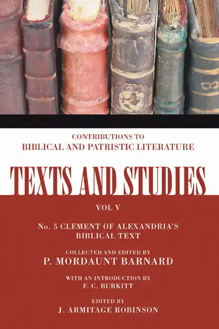 The Biblical Text of Clement of Alexandria - Paperback