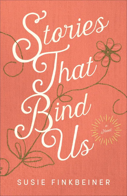 Stories That Bind Us - Hardcover
