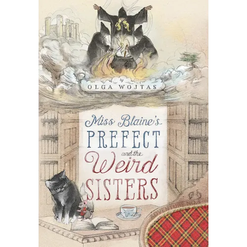 Miss Blaine's Prefect and the Weird Sisters - Paperback