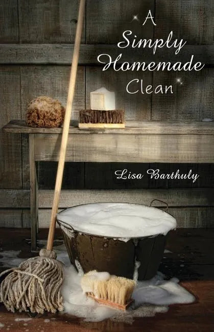 A Simply Homemade Clean - Paperback