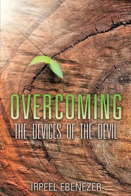Overcoming the Devices of the Devil - Paperback