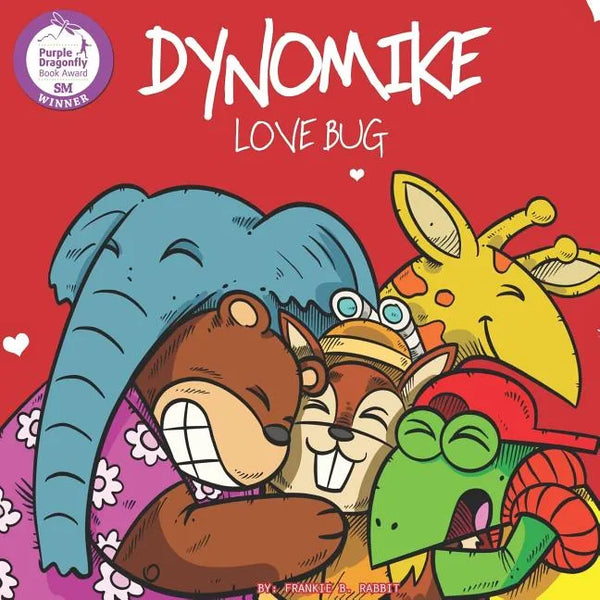 Dynomike: Love Bug (Children's Valentine's Day Book About Spreading Love and Kindness) - Paperback