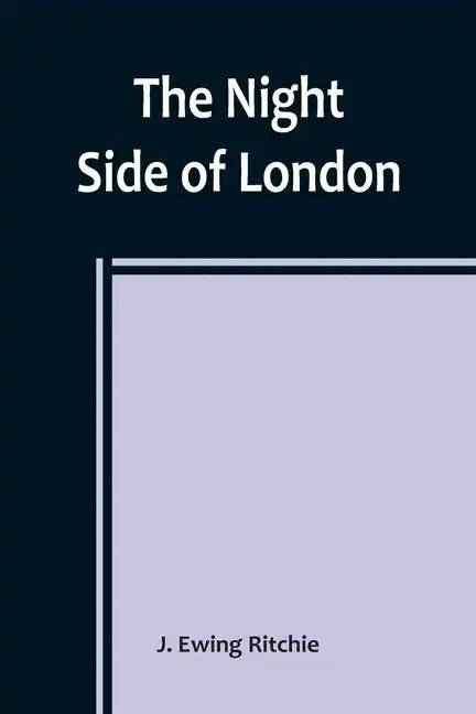 The Night Side of London - Paperback
