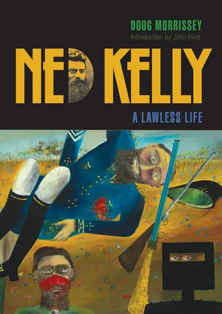 Ned Kelly: A Lawless Life - Paperback
