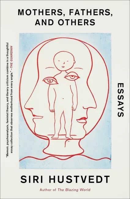 Mothers, Fathers, and Others: Essays - Paperback