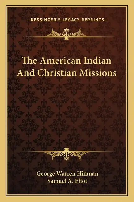 The American Indian and Christian Missions - Paperback