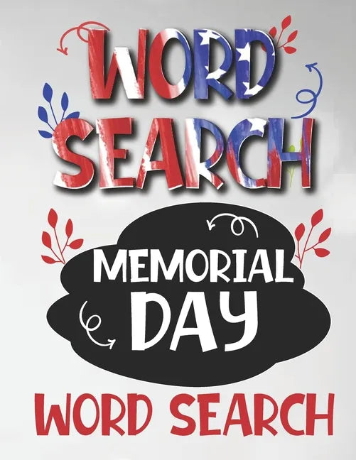 Word Search Memorial day: Memorial day USA remember & honor: USA Memorial Day, Honor the fallen heroes Memorial day; gift Idea - Paperback