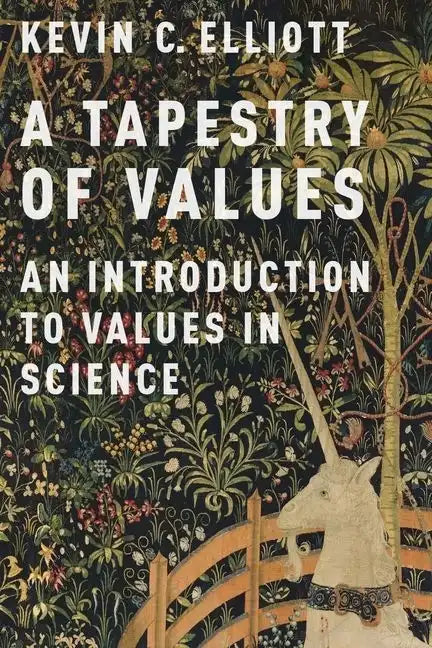 Tapestry of Values: An Introduction to Values in Science - Paperback