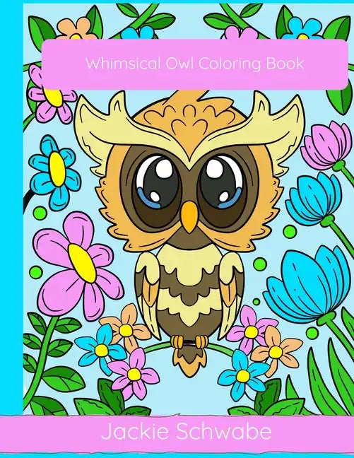 Whimsical Owl Coloring Book - Paperback