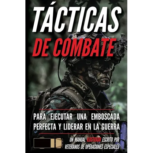 Tácticas de combate: Un manual ilustrado - Paperback
