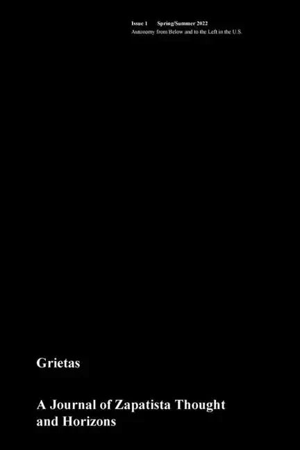 Grietas: A Journal of Zapatista Thought and Horizons - Paperback