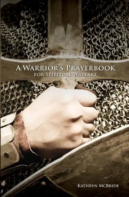 A Warrior's Prayerbook for Spiritual Warfare - Paperback