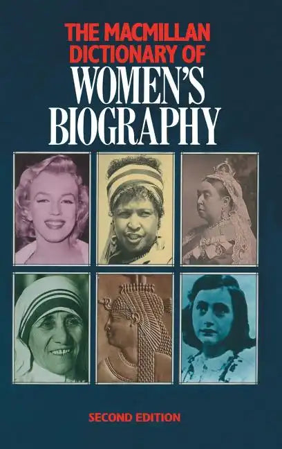 MacMillan Dictionary of Women's Biography - Hardcover