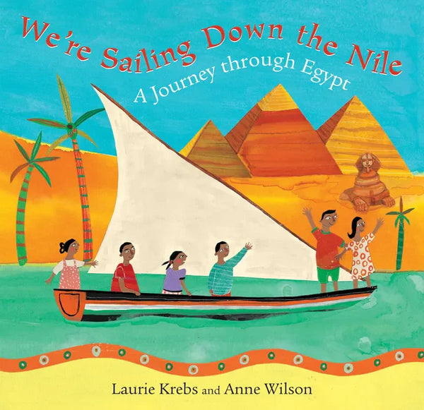 We're Sailing Down the Nile: A Journey Through Egypt - Paperback