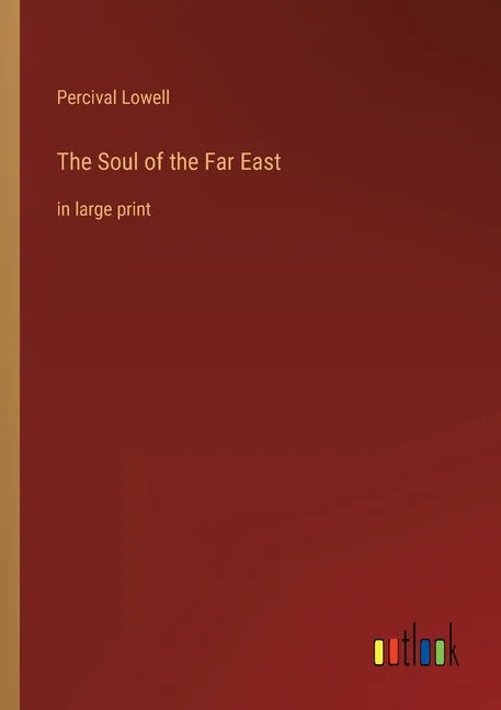 The Soul of the Far East: in large print - Paperback