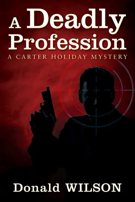 A Deadly Profession: A Carter Holiday Mystery - Paperback