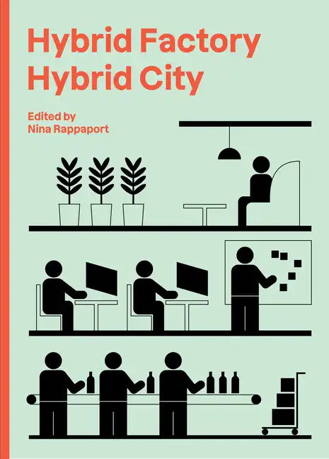 Hybrid Factory, Hybrid City - Paperback