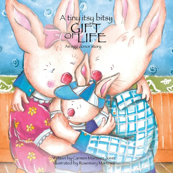 A Tiny Itsy Bitsy Gift of Life, an Egg Donor Story for Boys - Paperback