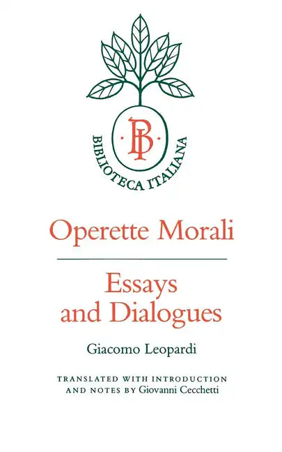 Operette Morali: Essays and Dialogues - Paperback