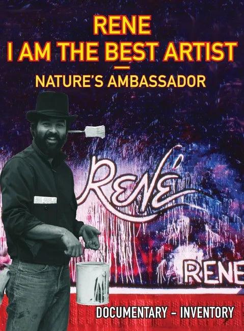 Rene I Am the Best Artist - Hardcover