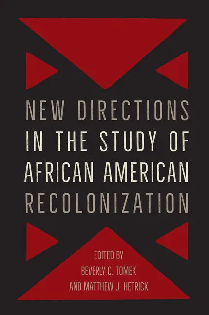 New Directions in the Study of African American Recolonization - Paperback