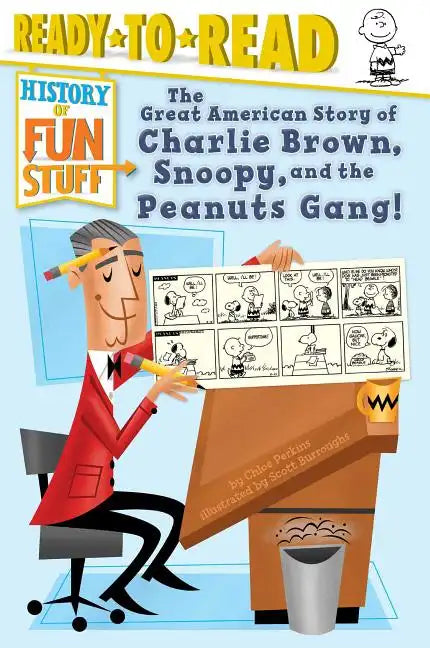 The Great American Story of Charlie Brown, Snoopy, and the Peanuts Gang!: Ready-To-Read Level 3 - Hardcover