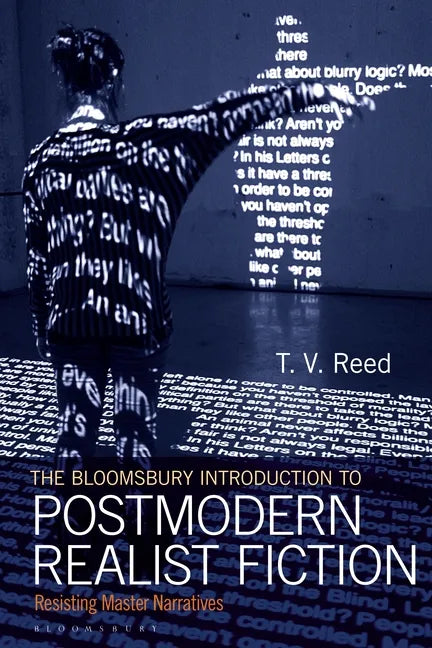 The Bloomsbury Introduction to Postmodern Realist Fiction: Resisting Master Narratives - Hardcover