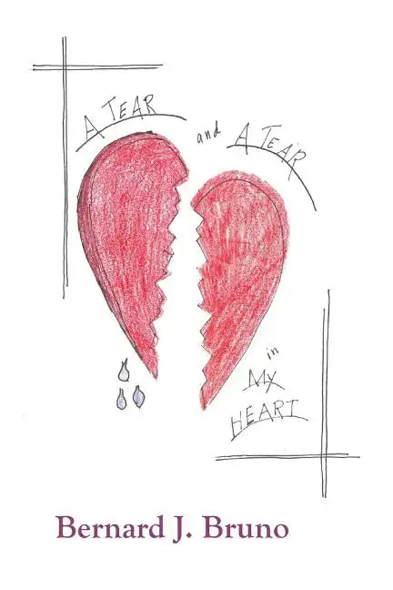 A Tear and a Tear in My Heart - Paperback