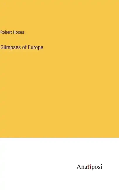 Glimpses of Europe - Hardcover