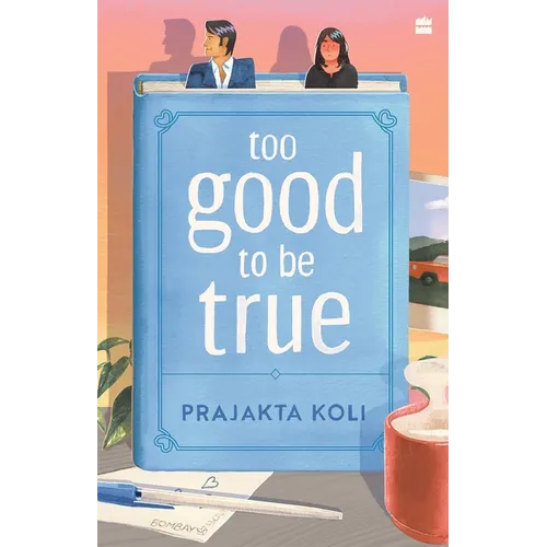 Too Good to Be True: A Funny, Smart Will-They-Won't-They Romance by Mostlysane - Paperback