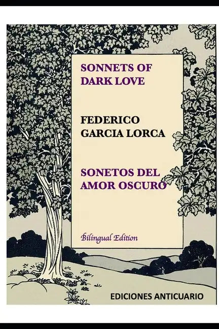 Sonnets of Dark Love by Federico Garcia Lorca: Sonetos del Amor Oscuro - Paperback
