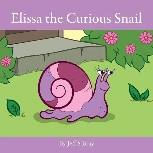 Elissa the Curious Snail - Paperback