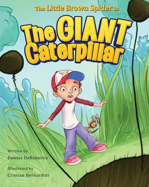 The Little Brown Spider in The Giant Caterpillar - Paperback