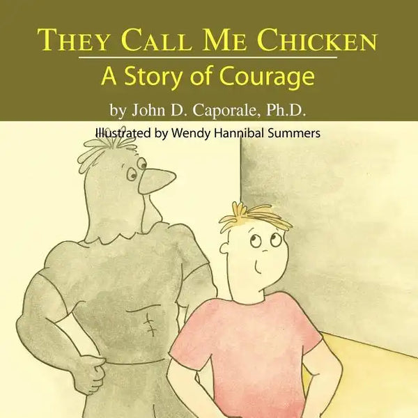 They Call Me Chicken: A Story of Courage - Paperback