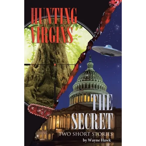 The Secret & Hunting Virgins: Two Short Stories - Paperback