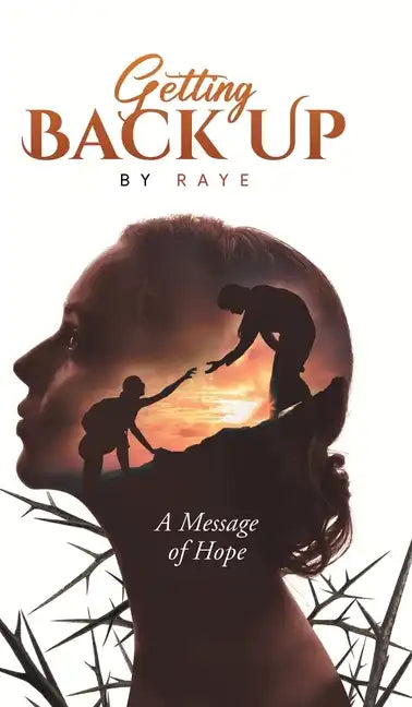 Getting Back Up: A Message of Hope - Hardcover
