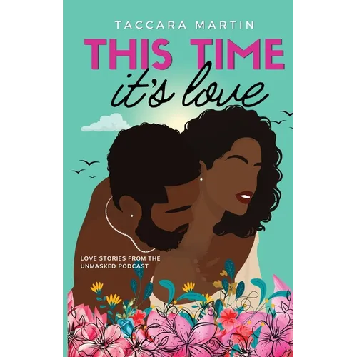 This Time It's Love: A Second-Chance Black Romance - Paperback