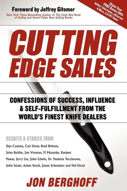 Cutting Edge Sales: Confessions of Success, Influence & Self-Fulfillment from the World's Finest Knife Dealers - Paperback