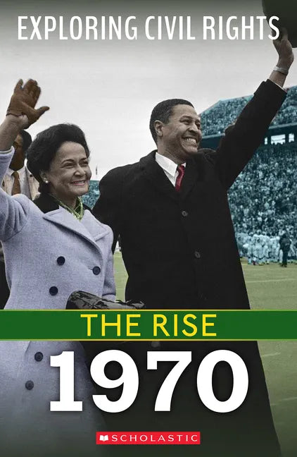 1970 (Exploring Civil Rights: The Rise) - Paperback