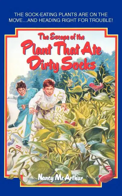 The Escape of the Plant That Ate Dirty Socks - Paperback
