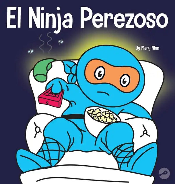 El Ninja Perezoso: Un libro para niños sobre cómo establecer metas y encontrar la motivación - Hardcover
