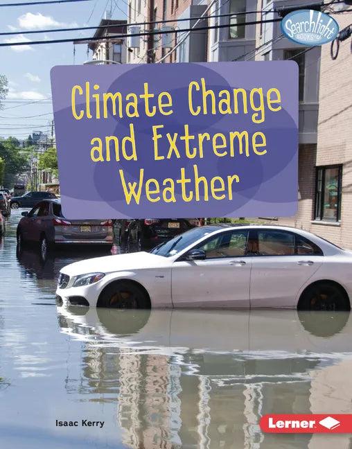 Climate Change and Extreme Weather - Library Binding