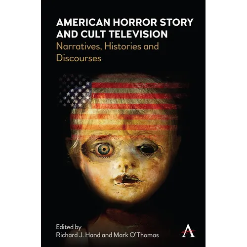 American Horror Story and Cult Television: Narratives, Histories and Discourses - Hardcover