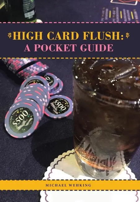 High Card Flush: a Pocket Guide - Hardcover