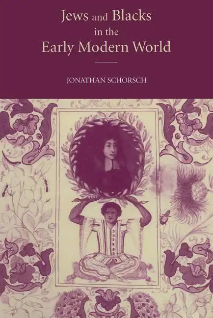 Jews and Blacks Early Modern World - Paperback