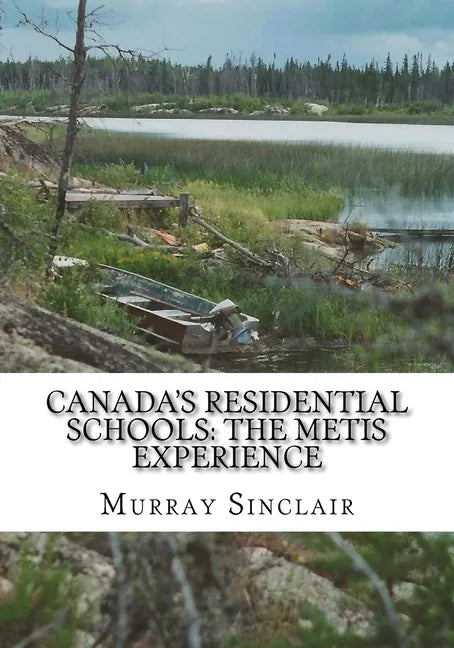 Canada's Residential Schools: The Metis Experience - Paperback